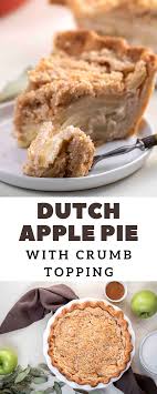 The Best Dutch Apple Pie With Crumb Topping Lifestyle Of A Foodie Recipe In 2020 Food Recipes Dessert Recipes