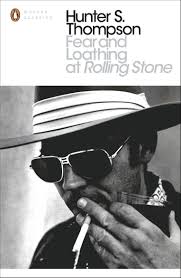 Fear And Loathing At Rolling Stone By Hunter S Thompson Penguin Books Australia