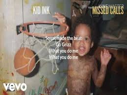 Kid Ink Do Me Wrong Lyrics Youtube