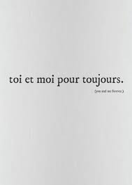 You N Me Forever French Quotes Words Quotes Latin Quotes