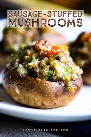 These Sausage Stuffed Mushrooms Are Exploding With Incredible Taste The Recipe Is Easily Adapta Sausage Stuffed Mushrooms Stuffed Mushrooms Appetizer Recipes