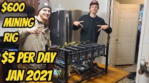 However, we break down what exactly you need for your mining rig & how to do it for as little cost as possible. 600 Mining Rig Makes 5 Per Day 2021 Youtube