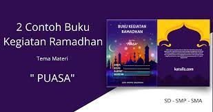 Sebagaimana sabda rasulullah shallallahu 'alaihi. 2 Contoh Buku Kegiatan Ramadhan Untuk Siswa Sd Smp Sma Katulis