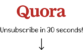 How to Unsubscribe from Quora Emails: A Step-By-Step Guide - Leave Me Alone