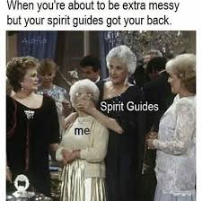 Spirit Guides Meme Funny Christian Memes Christian Memes Golden Girls Quotes