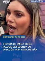 ¿Tienes alguna favorita? 👑 Este lunes 24 de febrero se dio a conocer que  la chica reality #FaloonLarraguibel va en segundo lugar en la votación  popular para Reina del Festival de Viña, detrás de ...