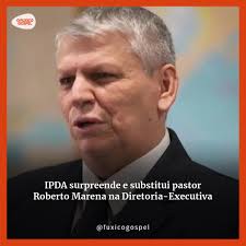 A saída do pastor Roberto Marena da presidência da Diretoria-Executiva da  Igreja Pentecostal Deus é Amor (IPDA) tem gerado discussões e especulações  entre os membros da denominação. A mudança chamou atenção após