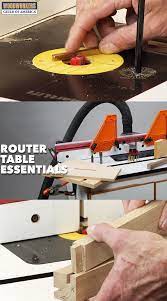 Router Table Essentials Router Table Woodworking Router Woodworking