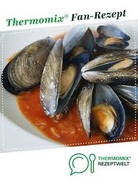 Miesmuscheln In Tomaten Weissweinsosse Von Dolcebella Ein Thermomix Rezept Aus Der Kategorie Hauptgerichte Mit Fisch In 2020 Miesmuscheln Weinsosse Rezept Miesmuscheln