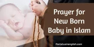 Check spelling or type a new query. Prayers For New Born Baby In Islam English And Arabic Transliteration Best Fb Status