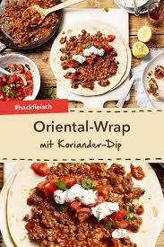 Oriental Wrap Rezept Lebensmittel Essen Lammhackfleisch Rezepte