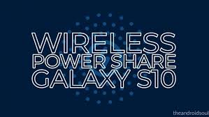 The galaxy galaxy s10e, s10 & s10 allow you to share your phones battery to another qi enabled device through wireless. Powershare Reverse Charging Not Working On Galaxy S10 Here S How You Can Fix It