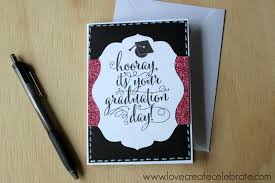 These well done graduation messages will make any card special! Homemade Graduation Card Love Create Celebrate