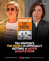 Tim Winton's "THE RIDERS" is officially getting a movie adaptation! A24 is developing the adaptation, with Edward Berger directing and David Kajganich adapting the novel. The film is set to star Brad