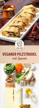 Veganer Pilz Spinatstrudel Rezept Rezepte Blatterteig Vegan Steinpilze Rezept