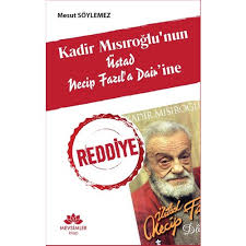 Reviews there are no reviews yet. Kadir Misiroglu Nun Ustad Necip Fazil A Dairine Reddiye Kitabi
