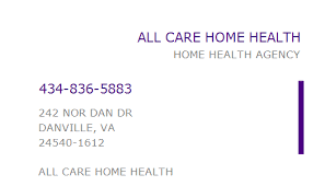 We can help improve the quality of life for your loved ones. 1043237845 Npi Number All Care Home Health Danville Va Npi Registry Medical Coding Library Www Hipaaspace Com C 2021