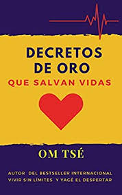 Este libro sin ser pretencioso. Decretos De Oro Que Salvan Vidas Ebook Tse Om Amazon Es Tienda Kindle