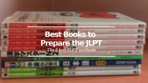 Learn japanese and pass the jlpt! Best Books To Prepare The Jlpt Japan Web Magazine