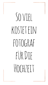 So Viel Kostet Ein Hochzeitsfotograf Hochzeit Hochzeitsfotograf Fotograf
