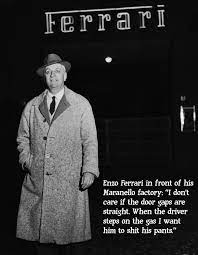 Here are some of his best quotes, linked to parts of his life and to the ferrari legacy! Enzo Ferrari Quotes Quotesgram