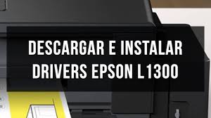 All drivers available for download have been scanned by antivirus program. Descargar E Instalar Drivers Epson L1300 By Zofti Es