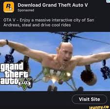 Download Grand Theft Auto V Sponsored Gta V Enjoy A Massive Interactive City Of San Andreas Steal And Drive Cool Rides Ifunny In 2020 Grand Theft Auto Funny