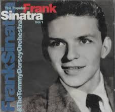 Frank Sinatra & The Tommy Dorsey Orchestra
