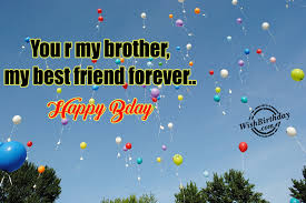 Unique cards + save an extra 20%. You Are My Brother My Best Friend Wishbirthday Com
