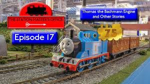 The Station Master S Office Thomas The Bachmann Engine And Other Stories Episode 17 Disney Cars Party Thomas The Tank Engine Episode