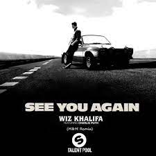 Work forever pays now i see you in a better place. Wiz Khalifa Feat Charlie Puth See You Again M M Remix By Mark