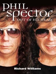 Phil Spector: Wall Of Pain by Dave Thompson (Ebook)