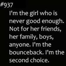 Quotes About Not Being Good Enough For Your Friends Google Search Life Quotes Not Good Enough Quotes
