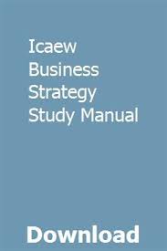 Icaew Business Strategy Study Manual Study Guide Business Strategy Frankenstein Study Guide