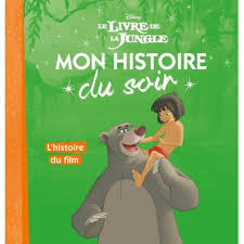 Le Livre De La Jungle Mon Histoire Du Soir L Histoire Du Film Disney Broche Walt Disney Achat Livre Fnac