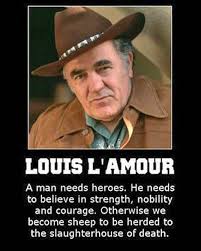 Louis Knows How To Make A Good Point Cowboy Quotes John Wayne Quotes Inspirational Quotes