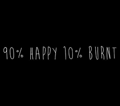 90 Happy 10 Burnt Inspirational Instagram Quotes Instagram Quotes Instagram Quotes Captions