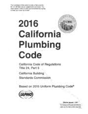 As anticipated, the 2021 edition of the upc has some significant modifications to the sections covering drinking water treatment products. 2016 California Plumbing Code State Of California Free Download Borrow And Streaming Internet Archive