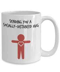 Bestie Coffee Mug Sending You A Socially Distanced Hug Etsy Quotes For Mugs Hug Friendship Friendship Quotes