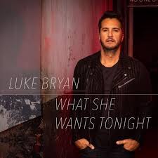 Luke Bryan What She Wants Tonight Lyrics Genius Lyrics Luke Bryan Songs Luke Bryan Luke Bryan Lyrics