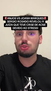 Escândalo Anjos vs Joana Marques: Sérgio Rosado e Acne