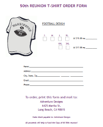 Reunion T Shirt Order Form 2 Shirt Order Customise T Shirt T Shirt