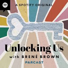 Is it possible they'd want to do an unlocking the truth season 2? Unlocking Us With Brene Brown Podcast On Spotify