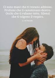 Ci Sono Cose Frasi D Amore Citazioni D Amore Frasi Interessanti