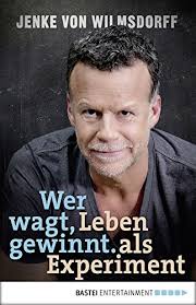 Prosieben/steffen z wolff lange hatte bülent ceylan bei der jüngsten ausgabe von schlag den star die nase vorne, am ende setzte sich jedoch sein kontrahent jenke von wilmsdorff durch. Amazon Com Wer Wagt Gewinnt Leben Als Experiment German Edition Ebook Von Wilmsdorff Jenke Kindle Store