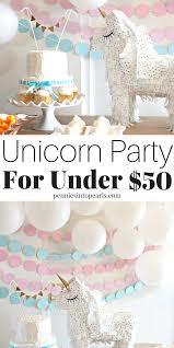 Use These Magical Unicorn Birthday Party Ideas To Throw Your Next Par Unicorn Birthday Party Decorations Unicorn Themed Birthday Party Unicorn Birthday Parties
