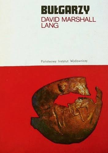 Bułgarzy. Od czasów pogańskich do podboju przez Turcję Osmańską - David Marshall Lang | Książka w Lubimyczytac.pl - Opinie, oceny, ceny