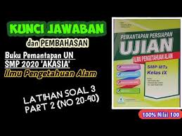 Buku pemantapan persiapan ujian un smp mts penerbit akasia 2020 free kunci jawaban pembahasan shopee indonesia. Kunci Jawaban Buku Akasia Ipa Kelas 9 2019 Berbagai Buku