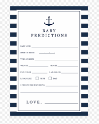 Create your own printable & online new baby congratulations cards & baby shower cards. Printable Baby Shower Prediction Card For A Nautical Baby Prediction Shower Game Free Transparent Png Clipart Images Download