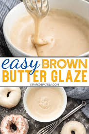 Storebought Brownbutter Desserts Noisette Homemade Freckled Minutes Beurre Bakery Tastes Butter Gla Brown Butter Glaze For Cake Butter Glaze Recipe